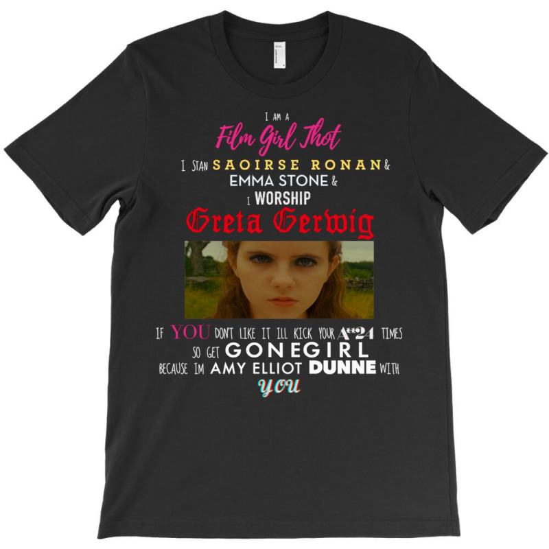 I Am A Film Girl Thot Gift Perfect Classic  Trending Humor T-shirt | Artistshot