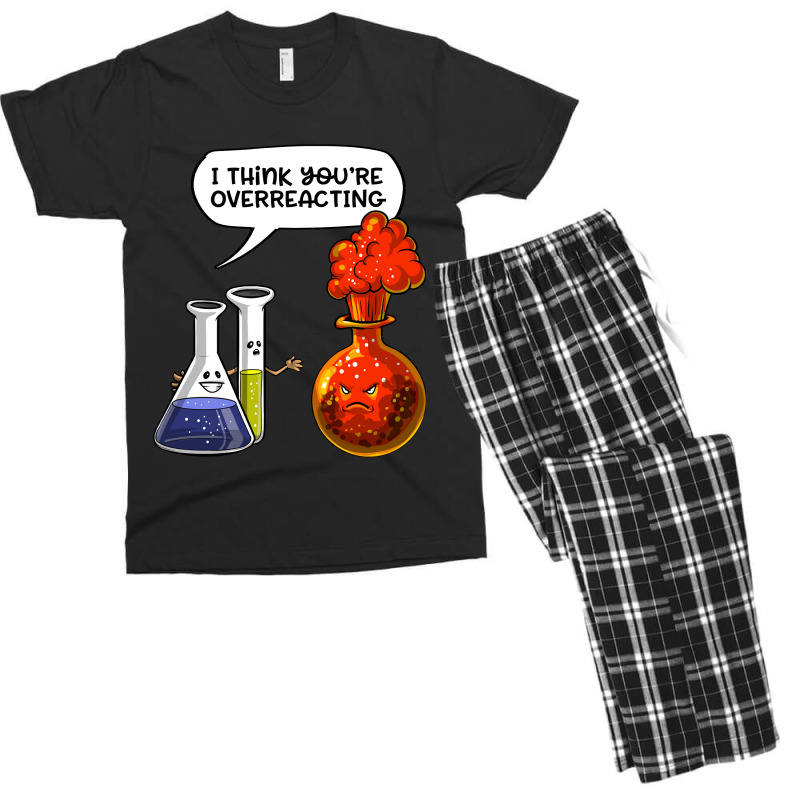 Chemistry You Are Overreacting Men's T-shirt Pajama Set by JoelJBerghoff | Artistshot