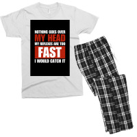 Nothing Goes Over My Head My Reflexes Are Too Fast I Would Catch It Fu Men's T-shirt Pajama Set | Artistshot