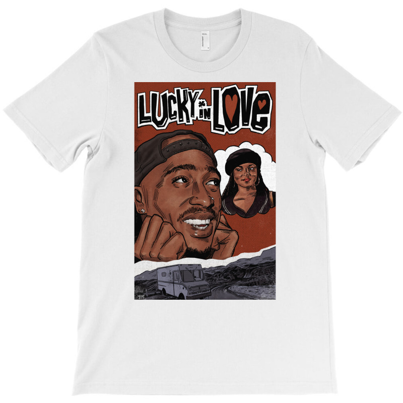 Poetic Justice  Lucky In Love  Cute Cool T-shirt | Artistshot