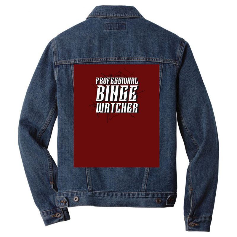 Professional Binge Watcher Poster Cute Men Denim Jacket by verriaharzi4 | Artistshot