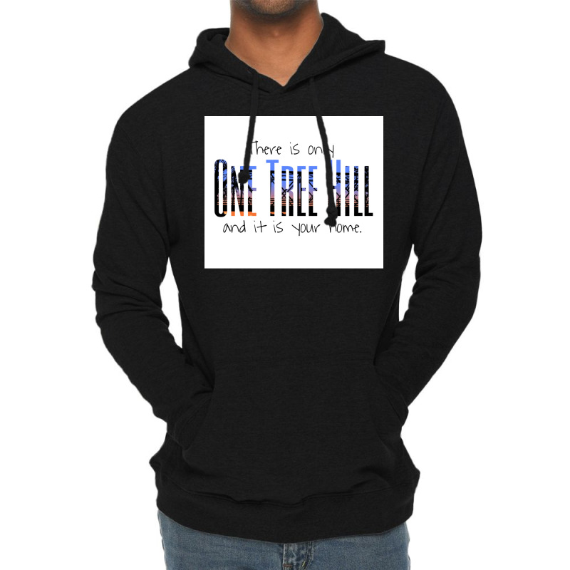 There Is Only One Tree Hill Poster Vintage Lightweight Hoodie by lannonchisumn | Artistshot