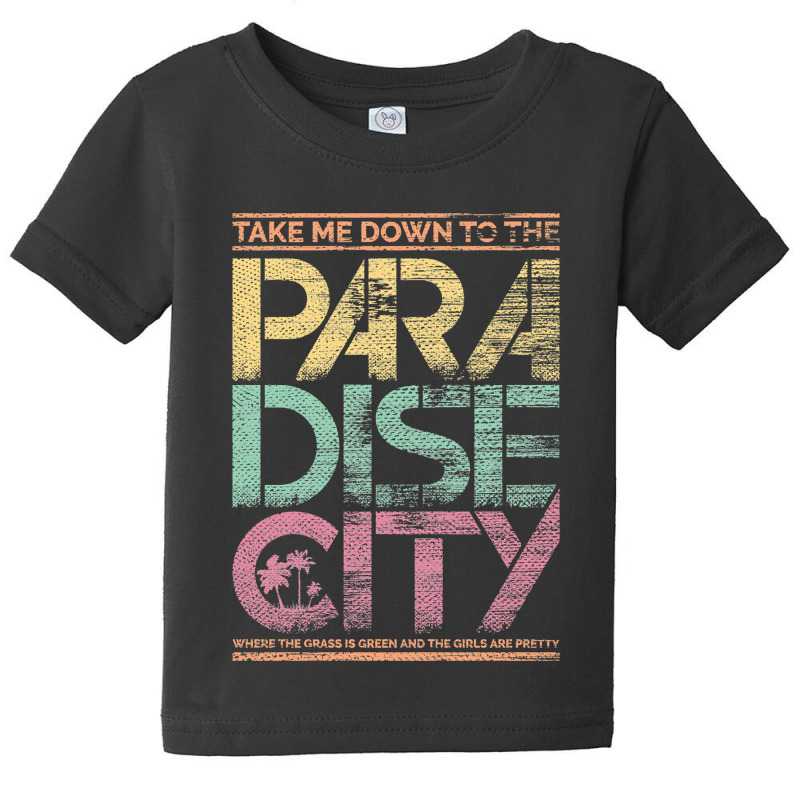 Paradise City Baby Tee by DanielPatrickGrasseschi | Artistshot