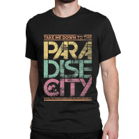 Paradise City Classic T-shirt | Artistshot