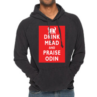 Drink Mead And Praise Odin  Gift Girl Vintage Hoodie | Artistshot