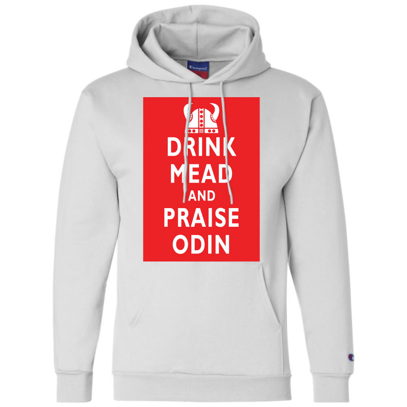 Drink Mead And Praise Odin  Gift Girl Champion Hoodie | Artistshot