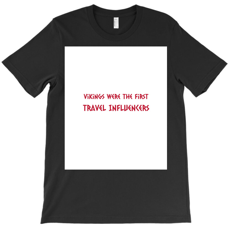 Funny Viking Quote Travel Influencer  Vintage T-shirt | Artistshot