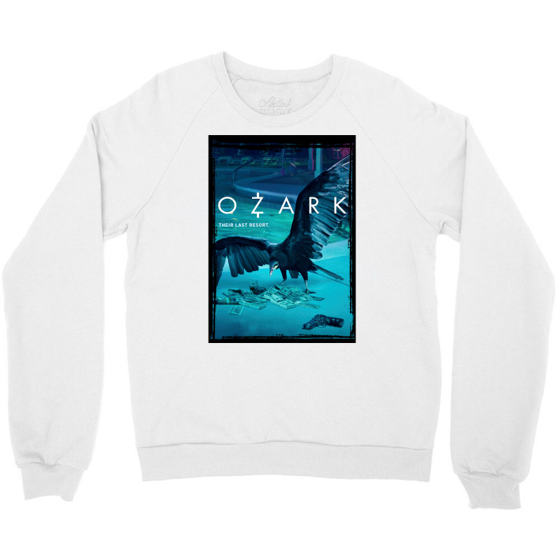 Ozark Poster Funny Crewneck Sweatshirt by ajidkannurp | Artistshot