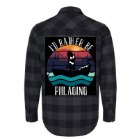 Ix27d Rather Be Pillaging Sexy  Trending Flannel Shirt | Artistshot