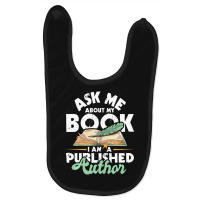 Hot Trend Ask Me About My Book I Am A Published Author Novelist Poet Baby Bibs | Artistshot