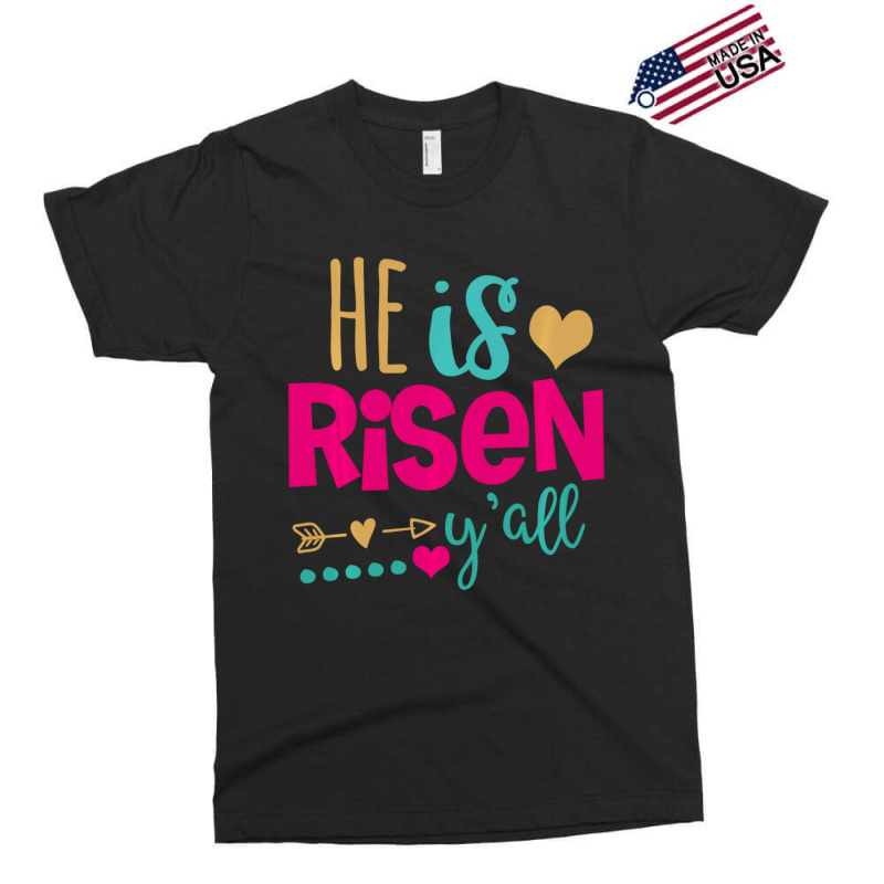 Trending He Is Risen Yall God Has Risen Exclusive T-shirt | Artistshot