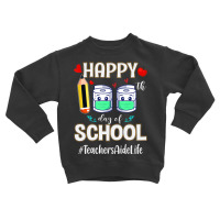 Limited Edition Happy 100th Day School Teachers Aide For Teachers Toddler Sweatshirt | Artistshot