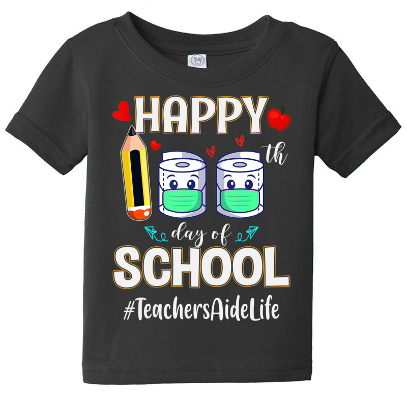 Limited Edition Happy 100th Day School Teachers Aide For Teachers Baby Tee by Berrios Crisp | Artistshot