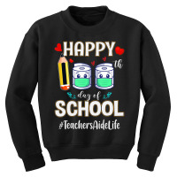 Limited Edition Happy 100th Day School Teachers Aide For Teachers Youth Sweatshirt | Artistshot