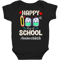 Limited Edition Happy 100th Day School Teachers Aide For Teachers Baby Bodysuit | Artistshot