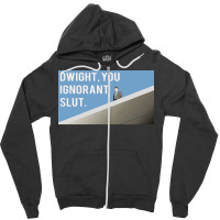 Dwight You Ignorant Poster Cool Zipper Hoodie | Artistshot