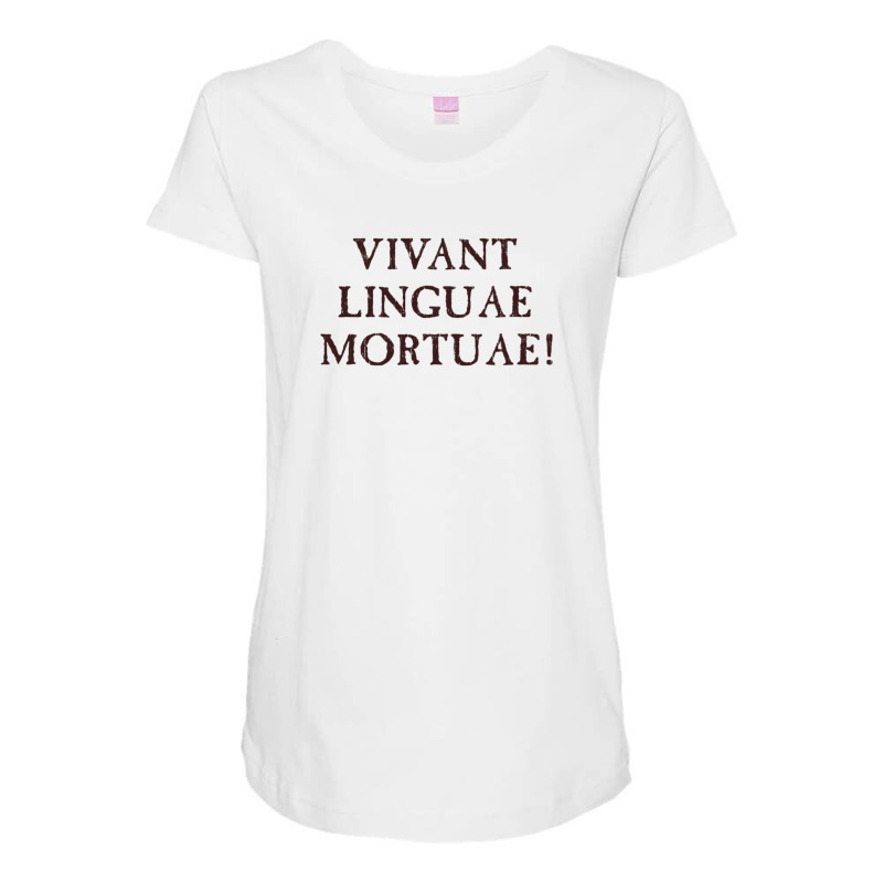 Long Live Dead Languages - Latin Maternity Scoop Neck T-shirt by KristyReneSeaton | Artistshot