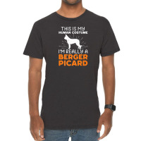 This Is My Human Costume I'm Really A Berger Picard Vintage T-shirt | Artistshot