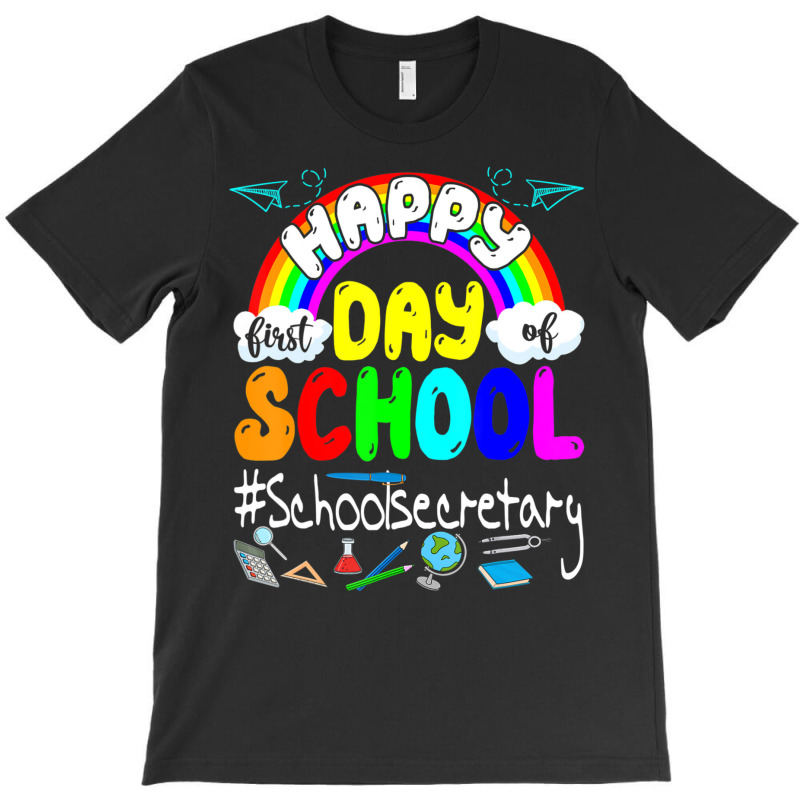 Limited Edition First Day Of School School Secretary Back To School Ra T-Shirt by Hugo Flowers | Artistshot