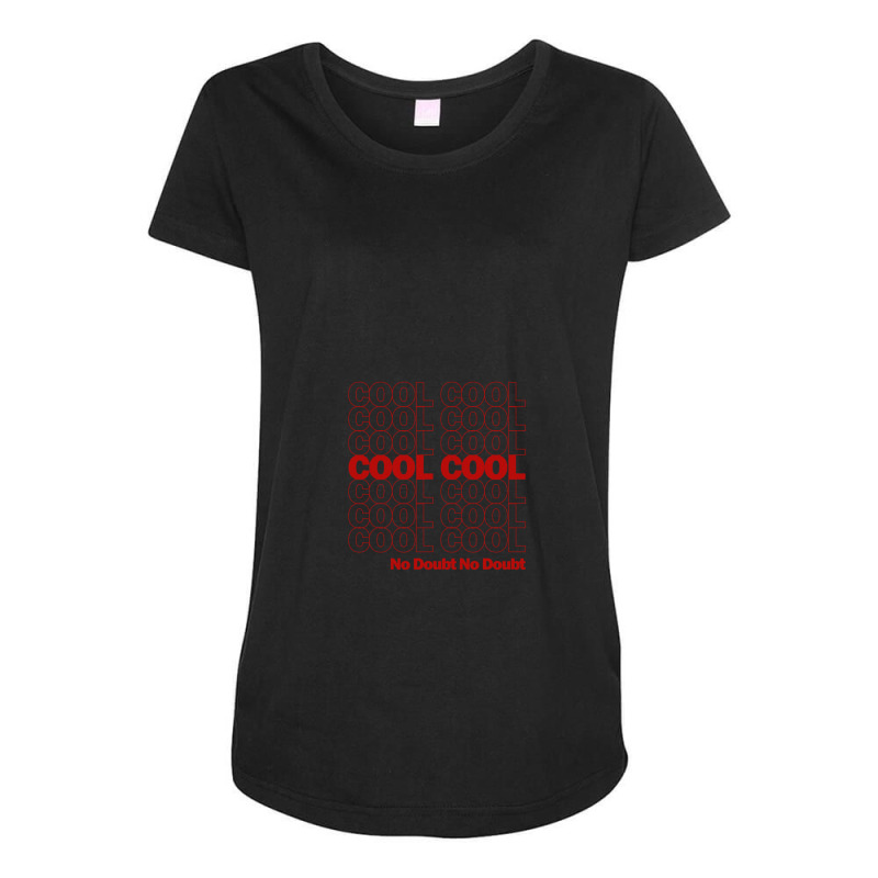 Cool Cool Cool   Brooklyn Nine Nine Maternity Scoop Neck T-shirt by PatrickDougherty | Artistshot