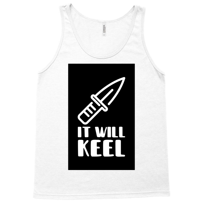 It Will Keel Poster Tumblr Tank Top by ferrarperishc | Artistshot