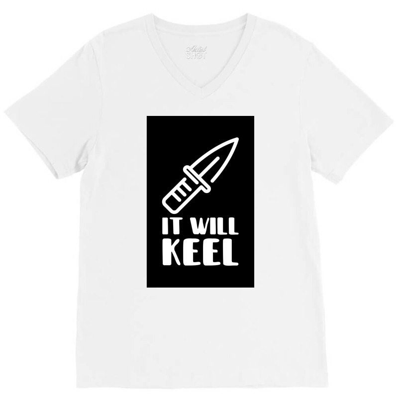 It Will Keel Poster Tumblr V-Neck Tee by ferrarperishc | Artistshot