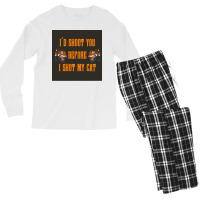 Tiger King Id Shoot You Before I Shot My Cat Poster Men's Long Sleeve Pajama Set | Artistshot