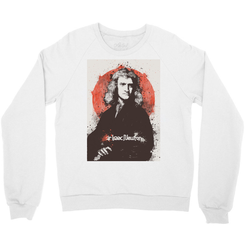 Sir Isaac Newton Painting Art Crewneck Sweatshirt | Artistshot