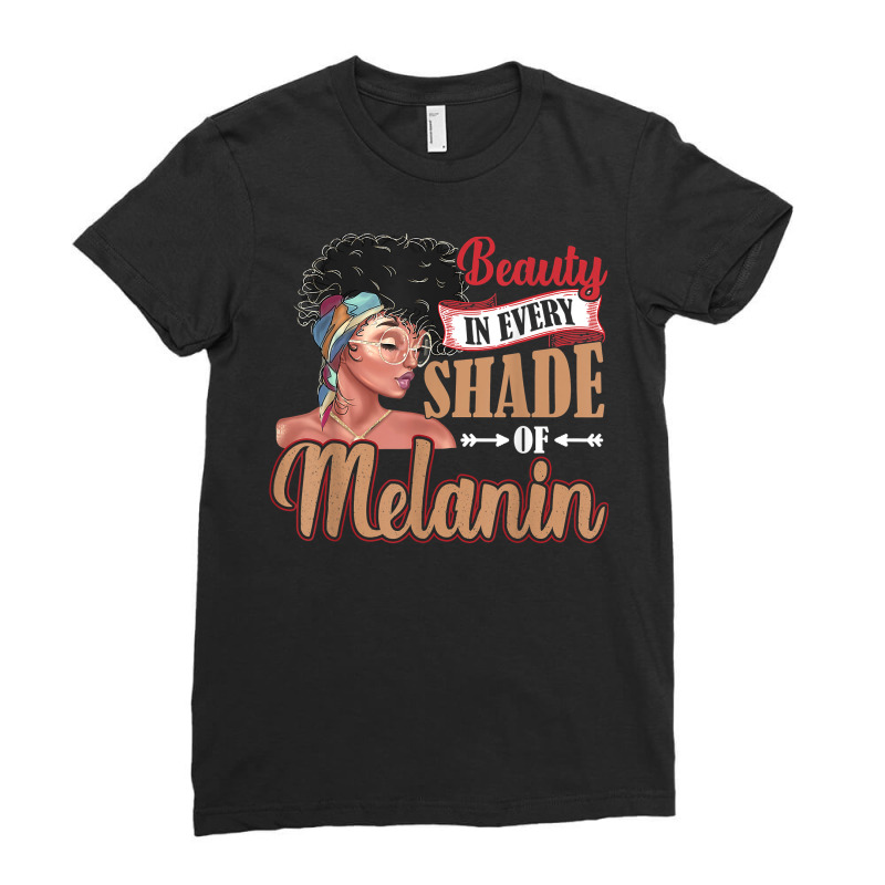 Beauty In Every Shade Of Melanin Black Women T Shirt Ladies Fitted T-Shirt by veroniquetour3tz | Artistshot