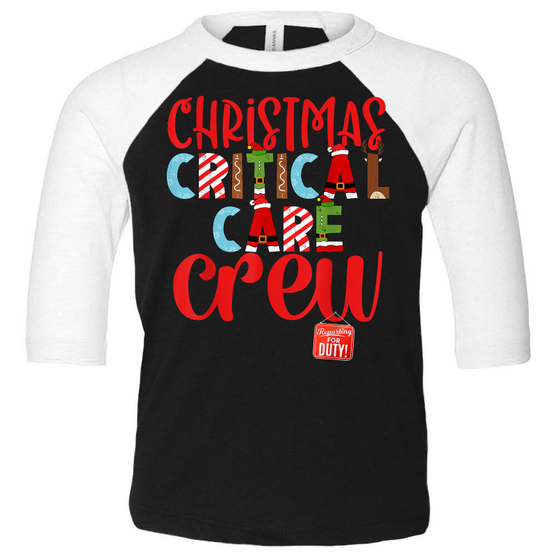 Christmas Critical Care Crew Nurse Tech & Aide Assistant Er T Shirt Toddler 3/4 Sleeve Tee by hyong5i4 | Artistshot