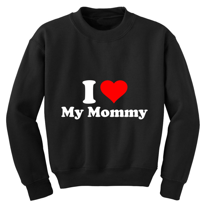 Hot Trend I Love My Mommy Mothers Day Youth Sweatshirt | Artistshot