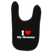 Hot Trend I Love My Mommy Mothers Day Baby Bibs | Artistshot