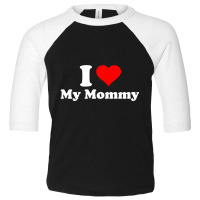 Hot Trend I Love My Mommy Mothers Day Toddler 3/4 Sleeve Tee | Artistshot