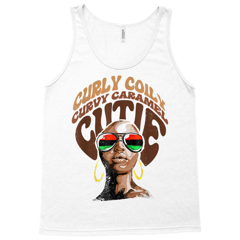 Curly Curvy Caramel Cutie Melanin Women Black History Month T Shirt Tank Top | Artistshot