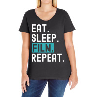 Eat Sleep Film Repeat Gift  Film Director  Movie Director  Film Studen Ladies Curvy T-shirt | Artistshot