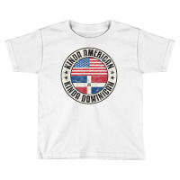 Dual Citizenship American Dominican Republic Usa Flag T Shirt Toddler T-shirt | Artistshot