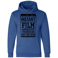 Instant Film Laboratory Technician Just Add Coffee  E Vintage Champion Hoodie | Artistshot