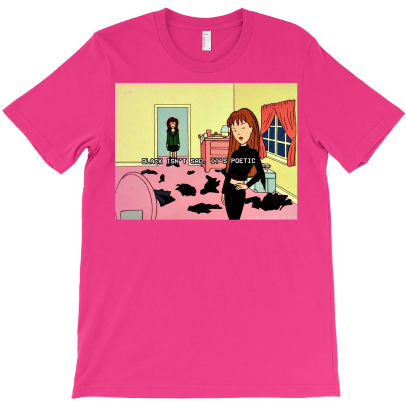 Black Isnx27t Sad Itx27s Poetic Daria Poster T-shirt | Artistshot