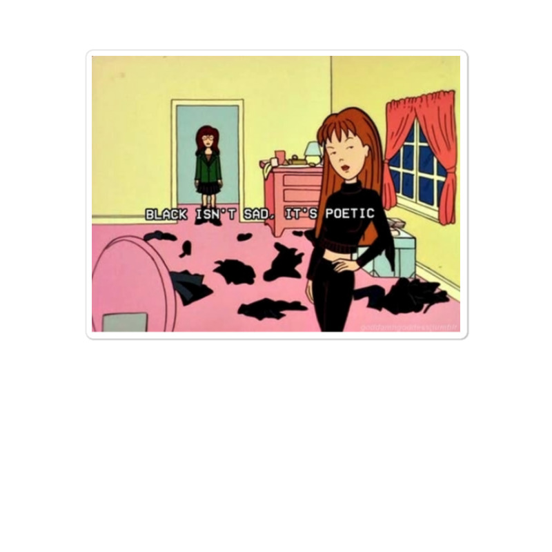 Black Isnx27t Sad Itx27s Poetic Daria Poster Sticker | Artistshot