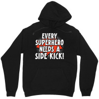 Every Superhero Needs A Sidekick Siblings T Shirt Unisex Hoodie | Artistshot