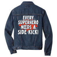 Every Superhero Needs A Sidekick Siblings T Shirt Men Denim Jacket | Artistshot