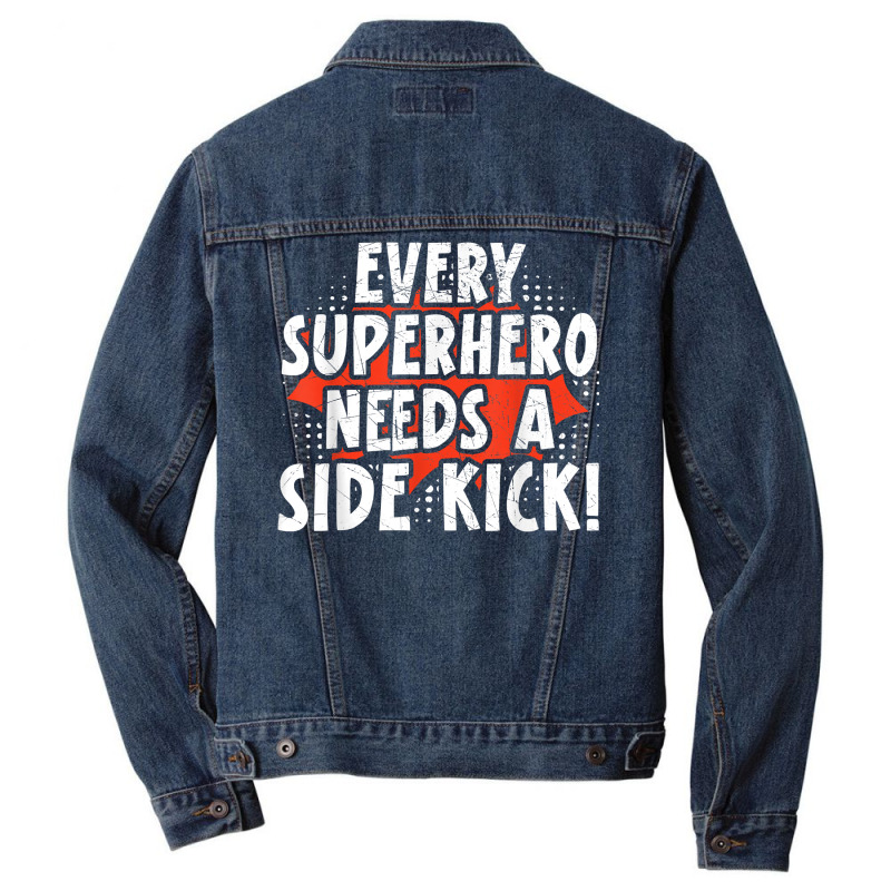 Every Superhero Needs A Sidekick Siblings T Shirt Men Denim Jacket by darrene68stu | Artistshot