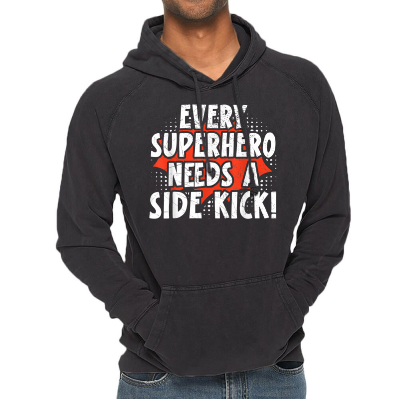 Every Superhero Needs A Sidekick Siblings T Shirt Vintage Hoodie by darrene68stu | Artistshot