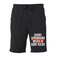 Every Superhero Needs A Sidekick Siblings T Shirt Fleece Short | Artistshot