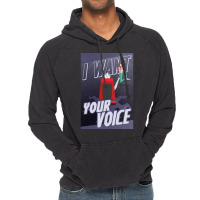 I Want Your Voice Poster Funny Vintage Hoodie | Artistshot