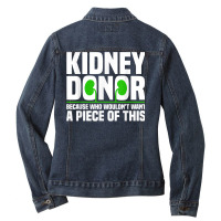 Cool Kidney Donor Art For Men Women Organ Donation Awareness T Shirt Ladies Denim Jacket | Artistshot