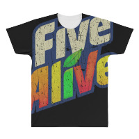 Five Alive, The Five Alive, Five Alive Art, Five Alive Vinatge, Five A All Over Men's T-shirt | Artistshot