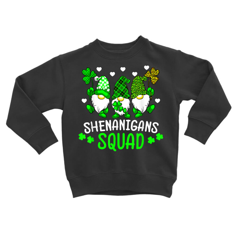 Funny Time For Shenanigans Squad St Patrick's Day Gnomes T Shirt Toddler Sweatshirt by veroniquetour3tz | Artistshot