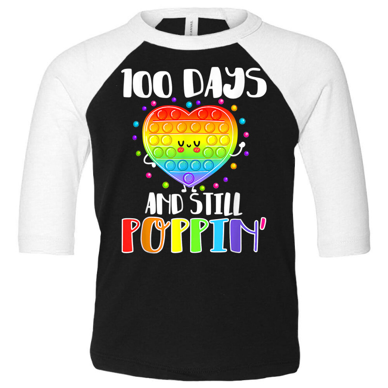 Happy 100 Days Of School And Still Poppin 100th Day Pop It T Shirt Toddler 3/4 Sleeve Tee | Artistshot