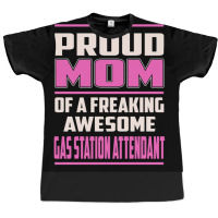 Proud Mom Gas Station Attendant Poster Summer Graphic T-shirt | Artistshot